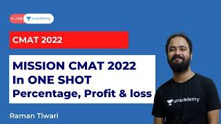 Percentage, Profit and Loss | Mission CMAT 2022 | One Shot | Unacademy CAT-alyst | Raman Tiwari