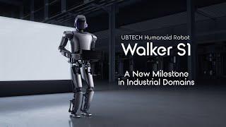 Introducing UBTECH Humanoid Robot Walker S1: meet the generalization needs in industrial scenarios