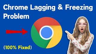 Fix Slow Chrome Browser & Lag In Windows 11 PC | FREEZING & Slow Problem In Windows 11 Laptop