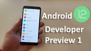 Android 12 Developer Preview 1 is here! Tested on my Pixel - What`s new?