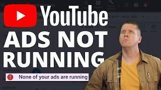 YouTube Ads Approved But Not Running? - Here's How To Fix It