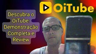 Descubra o OiTube: Demonstração Completa e Review