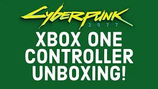 CYBERPUNK 2077 XBOX ONE CONTROLLER UNBOXING!