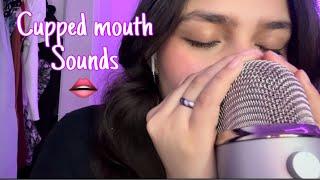 ASMR| CUPPED wet mouth sounds