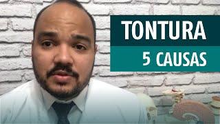 TONTURA  | 5 causas do sintoma