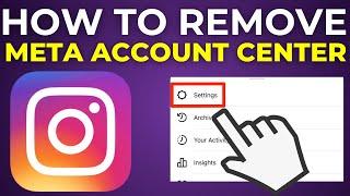 How To Remove Meta Account Center From Instagram (2024)