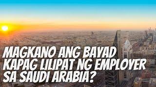 PAANO ANG PROSESO NG PAGLIPAT NG EMPLOYER SA SAUDI ARABIA?