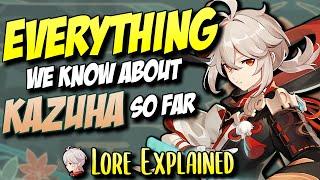 The ULTIMATE Lore Guide to Kazuha // Complete Kazuha Summary (as of v2.8)