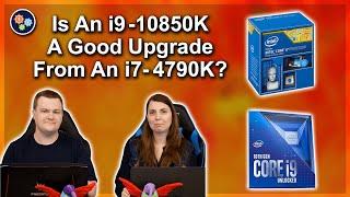 i7-4790K to i9-10850K Upgrade — Is it Worth It? — 4 Cores to 10 Cores!