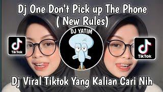 DJ NEW RULES |ONE DON'T PICK UP THE PHONE | MENGKANE VIRAL TIKTOK TERBARU 2023 !!