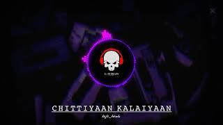 CHITTIYAAN KALAIYAAN | SLOWED & REVERB | LOFI BEATS