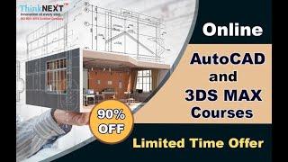 AutoCAD and 3DS MAX Online Courses | CIVIL | ThinkNEXT