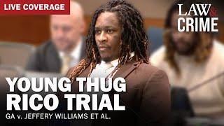 LIVE: Young Thug YSL RICO Trial — GA v. Jeffery Williams et al — Day 125