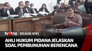 Pemaparan Ahli Terkait Pembunuhan Berencana dalam Dunia Hukum | tvOne