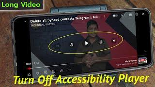 How to turn off Youtube Accessibility player | Remove X button Accessibility control in Youtube