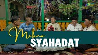 Makna Syahadat - Ust. Iswardi, S. Ag | Bincang Bincang Tauhid Eps. 5