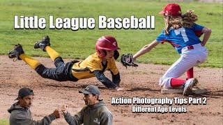 Little League Baseball Photography Tips for each Age Level