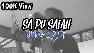 SA PU SALAH(Jersa 2 e). Official Video Musik