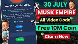 Musk Empire YouTube Video Code 30 July | Musk Empire Video Code 30 July | Musk Empire Combo