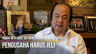 Insight With Dato' Sri Tahir, Pendiri Mayapada Group