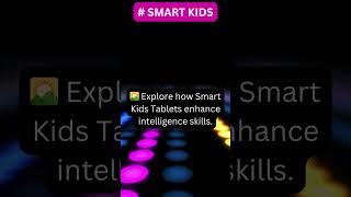 Smart Kids Learning Tablets - Empowering Young Minds for Success  #learningmadefun #smartkids