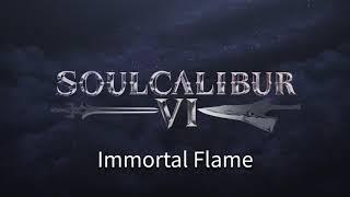 Immortal Flame Extended OST - Soulcalibur VI