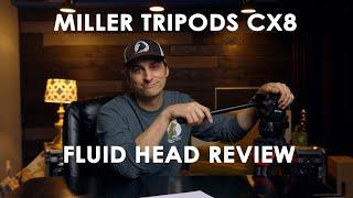 Miller Tripods CX8 Fluid Head Review