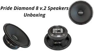 Pride Diamond 8 v 2 Speakers Unboxing / Pride Car Audio