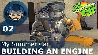 BUILDING AN ENGINE - My Summer Car: Ep. #2 - How To Build a Car & Survive