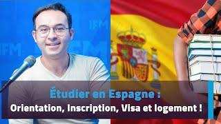 Étudier en Espagne : Orientation, Inscription, Visa et logement !