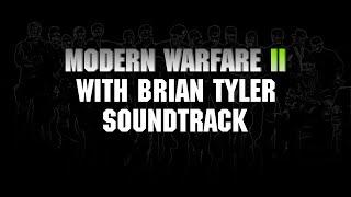 Modern Warfare II (2022) Finale x @BrianTylerComposer Soundtrack