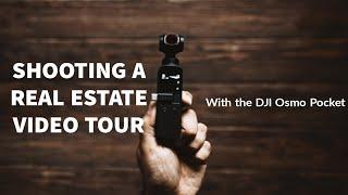 Shooting A Real Estate Video Tour With A DJI Osmo Pocket!