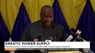 Mahama blames current situation on $2bn debt owed energy companies-(21-6-24)
