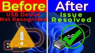 USB Device Not Recognized Error in Windows 11 | Quick Fix Tutorial