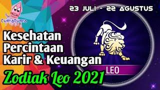 Ramalan Zodiak Leo 2021 | Kesehatan, Cinta, Karir & Keuangan