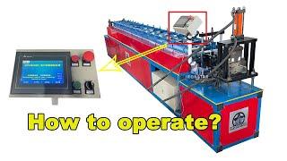 How to operate C guide rail roll forming machine?