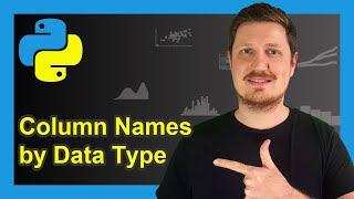 Get List of Column Names Grouped by Data Type in Python (Example) | to_series() & groupby() Function