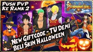 TU & BELI SKIN HALLOWEEN | PUSH ARENA KE RANK 2 "NW. SANJI MVP!!"  ONE PIECE BURNING WILL