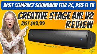 Creative Stage Air V2 Soundbar  Best Budget Compact Speaker Unboxing & Review