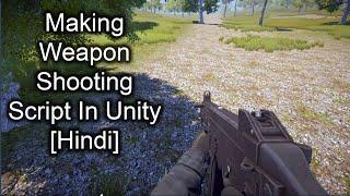 How to make weapon Shoot in unity | Unity Hindi tutorials | Unity FPS game series Part 3