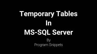 Temporary tables in MS SQL Server