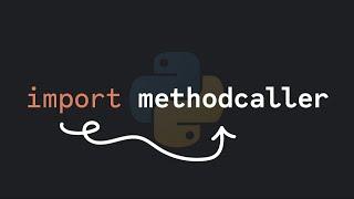 Python's "methodcaller" is very useful