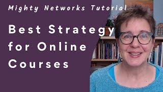 Best Online Course Strategies with Mighty Networks