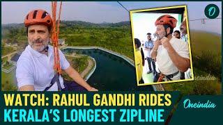 VIDEO | Rahul Gandhi Takes Thrill Ride on Kerala's Longest Zipline, Vows to Boost Wayanad Tourism