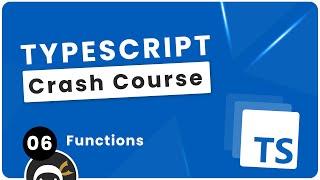 TypeScript Crash Course #6 - Functions
