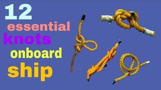 12 essential knots onboard a Ship