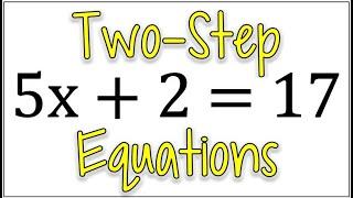 How to Solve Two-Step Equations