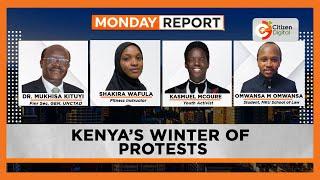 Monday Report | Kenya's Winter of Protest