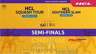 HCL Squash Tour & HCL Southern Slam, Chennai 2024, Semi Finals | HCL Enterprise