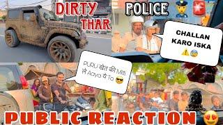 Public Reaction On My Dirty Modified Thar | पूरी गंदी Thar लेके शहर मे Aagya | Crazy Reaction|